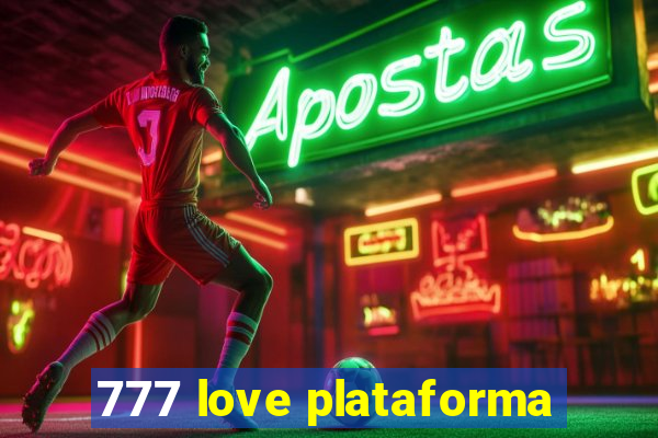 777 love plataforma